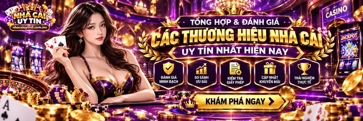 Nhà cái uy tín - số liệu kiểm tra thực tế