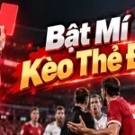 hướng dẫn kèo thẻ đỏ