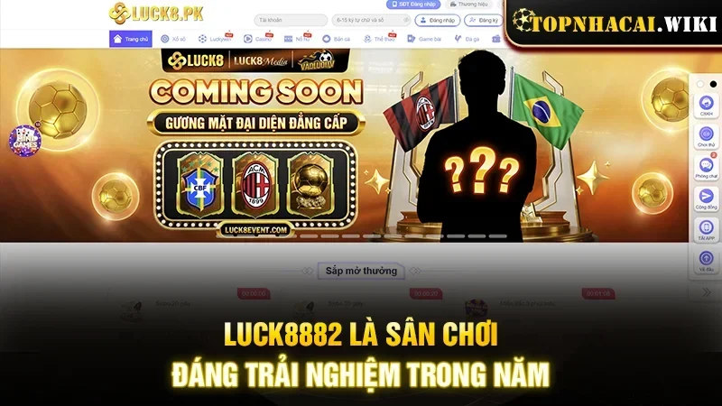LUCK8882 là sân chơi đáng trải nghiệm trong năm&nbsp;